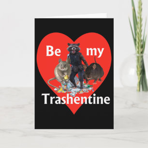 Be My Trashentine - Trash Gang - Team Trash Valent Card