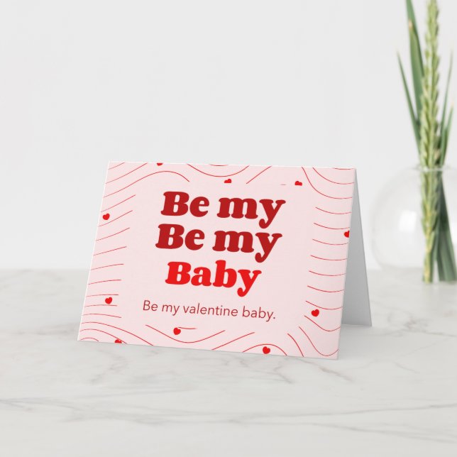 Be My Valentine Baby Card (Front)