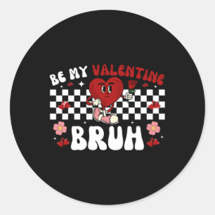 Be My Valentine Bruh Groovy Retro Heart Valentines Classic Round Sticker