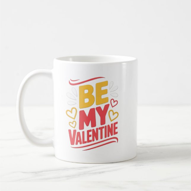 BE MY Valentine Coffee Mug (Left)