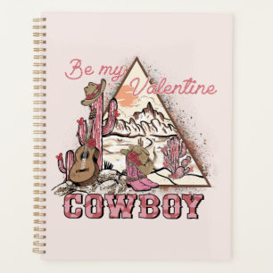 Be My Valentine Cowboy Romantic Western Desert Planner