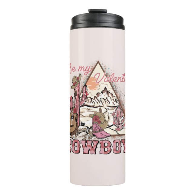 Be My Valentine Cowboy | Romantic Western Desert Thermal Tumbler (Front)