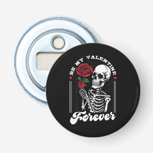 Be My Valentine Forever Bottle Opener
