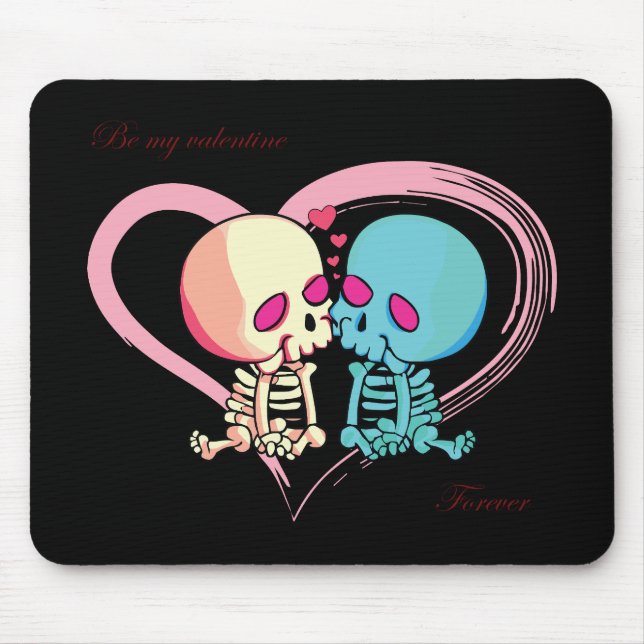 Be my Valentine Forever for Valentines Day.  Mouse Pad (Front)