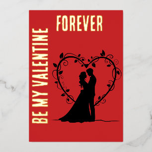 BE MY VALENTINE FOREVER Gold Blush Foil