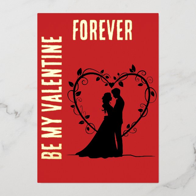 BE MY VALENTINE FOREVER Gold Blush Foil (Front)