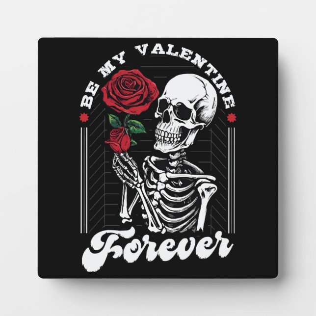 Be My Valentine Forever Plaque (Front)