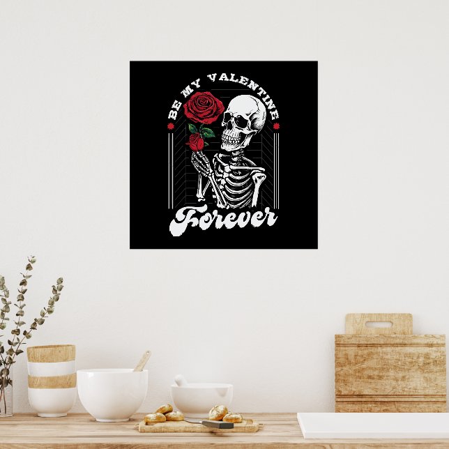 Be My Valentine Forever Poster (Kitchen)