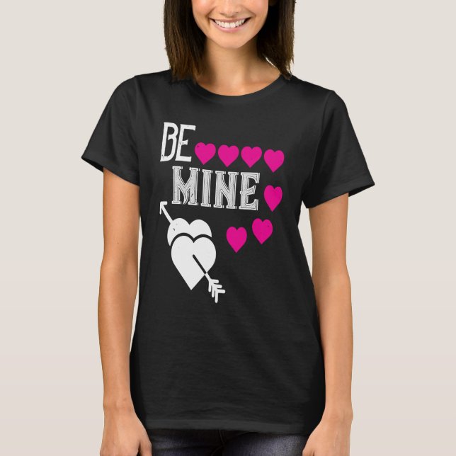 Be My Valentine Happy Valentines Day  For Him Her T-Shirt (Front)