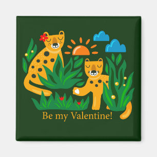 Be my Valentine! Magnet