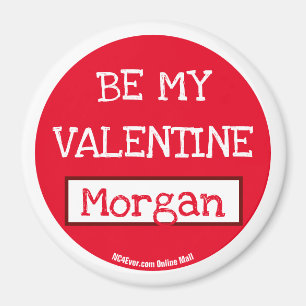 Be My Valentine Morgan magnet
