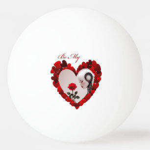 Be My Valentine ❤️ Ping Pong Ball