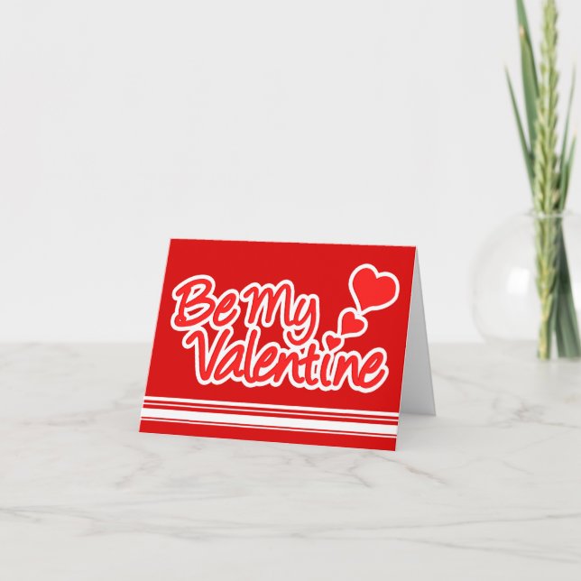 "Be my Valentine" red & white on deep red card (Front)