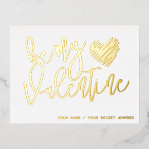 Be my Valentine secret admirer white and gold Foil Holiday Postcard