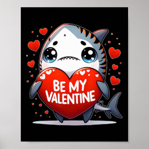 Be My Valentine Tiger Shark Heart  Poster