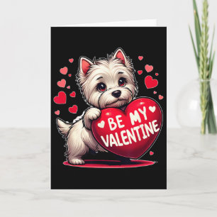 Be My Valentine Westie Dog Heart Card
