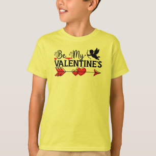 Be My Valentine's  T-Shirt