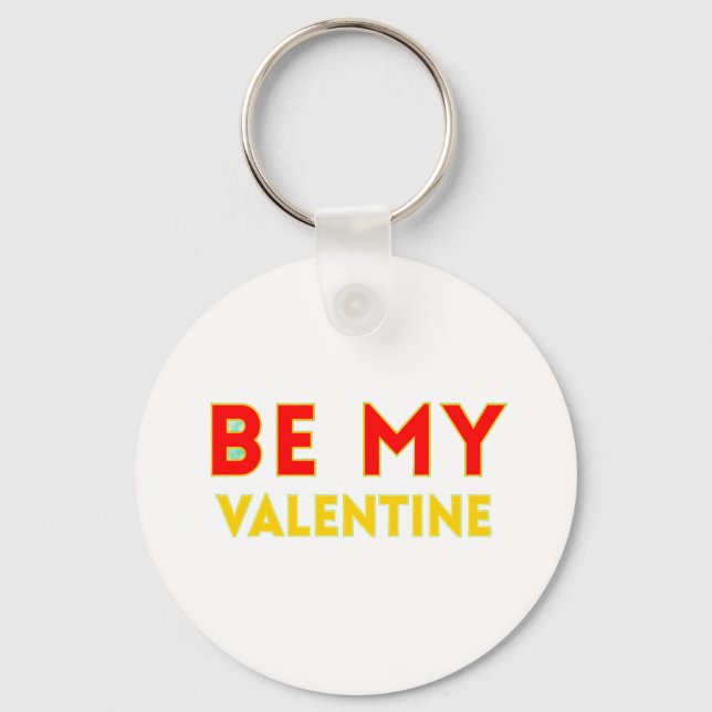 BE MY VALENTlNE Key Ring (Front)