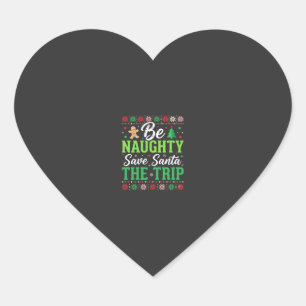Be Naughty Save Santa Funny Christmas SVG Heart Sticker