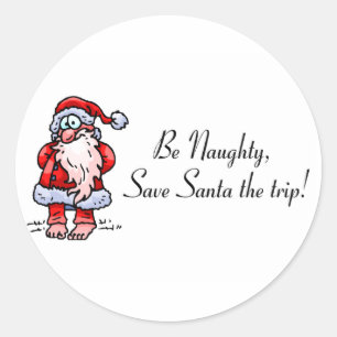 Be Naughty Save Santa The Trip Santa Classic Round Sticker
