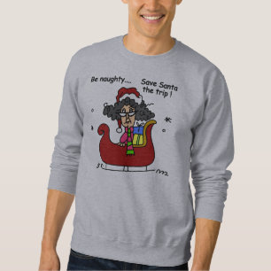 Be Naughty Sweatshirt