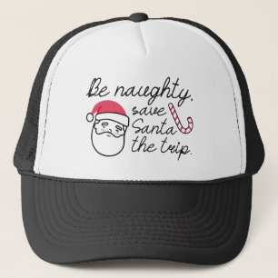 Be Naughty Trucker Hat