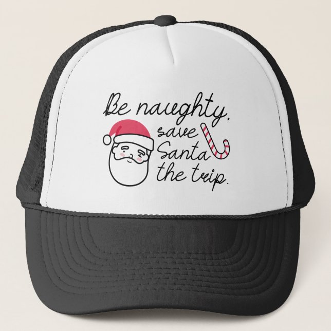 Be Naughty Trucker Hat (Front)