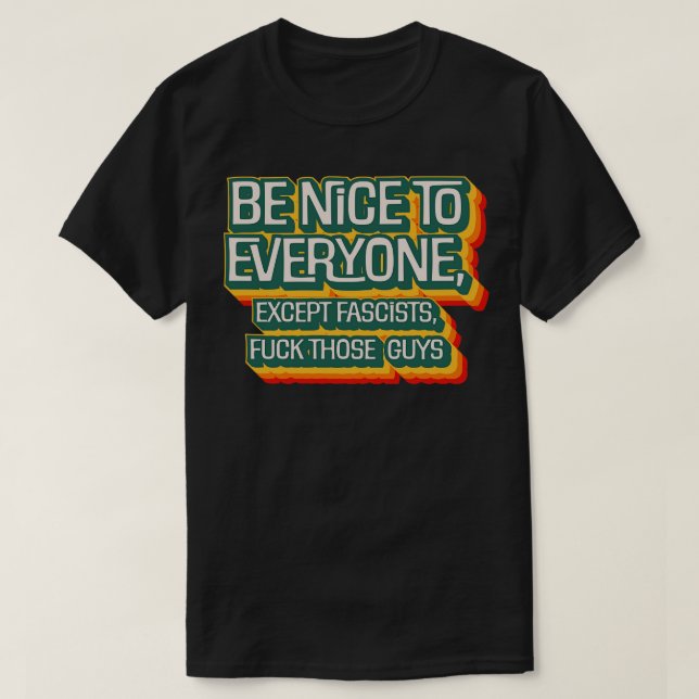 Be Nice 2 T-Shirt (Design Front)
