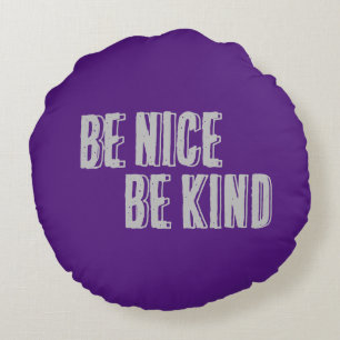 Be Nice, Be Kind Throw Pillow