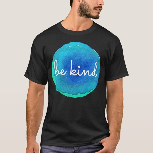 BE NICE  Blue Watercolour Grade T-Shirt (Front)