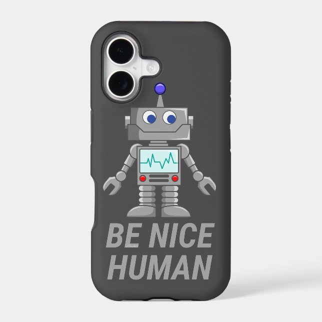 BE NICE HUMAN funny cute robot                     (Back)
