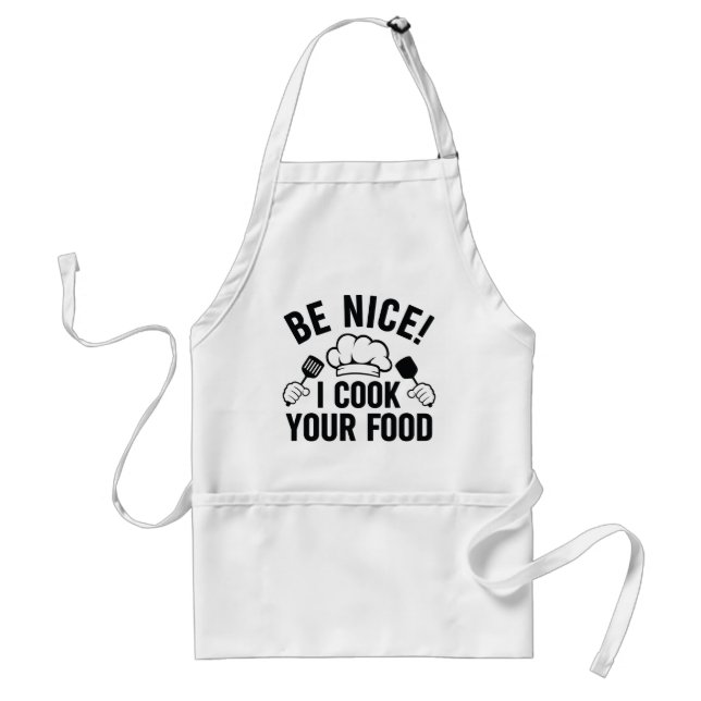 Be Nice I Cook Your Food Standard Apron (Front)