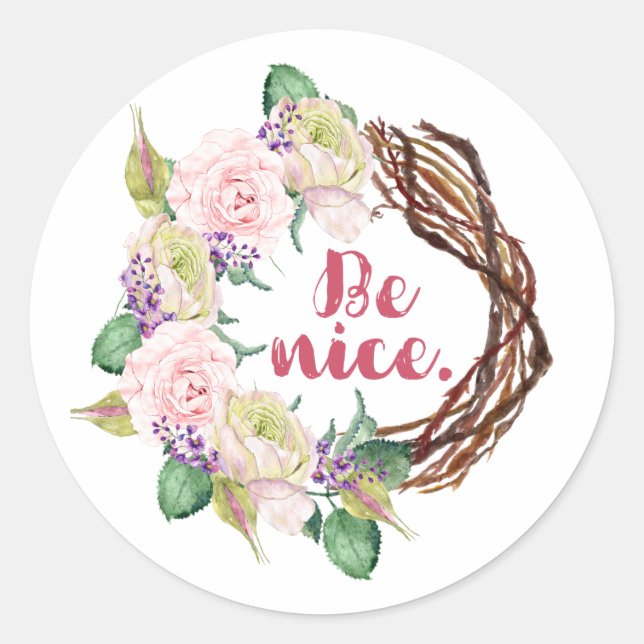 Be Nice Kindness Message Classic Round Sticker (Front)
