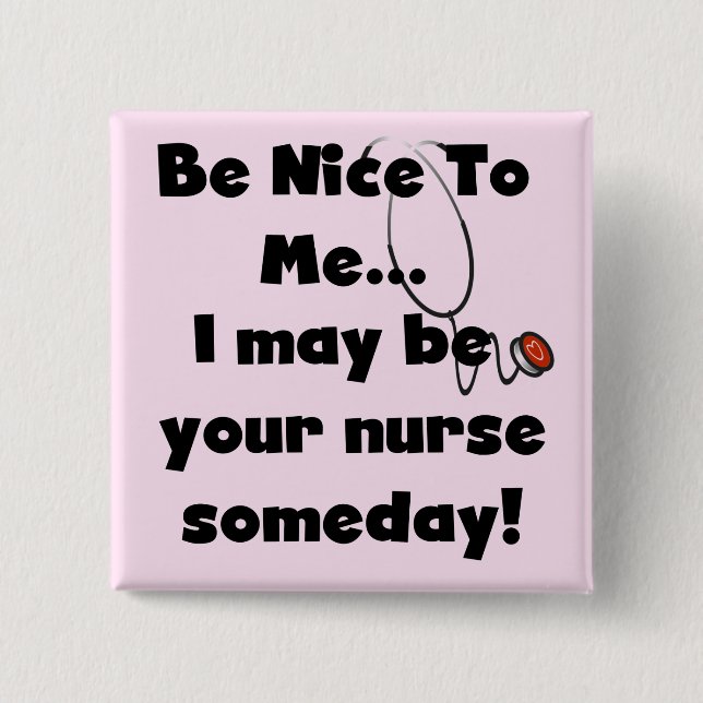Be Nice Nurse Tshirts and Gifts 15 Cm Square Badge (Front)
