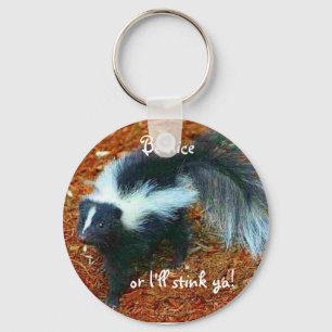 Be nice or I'll stink ya!-keychain Key Ring