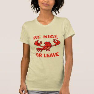 Be Nice Or Leave Crawfish Lite T-Shirt