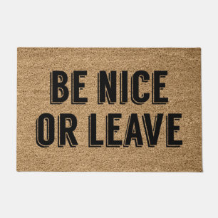 Be Nice Or Leave  Doormat