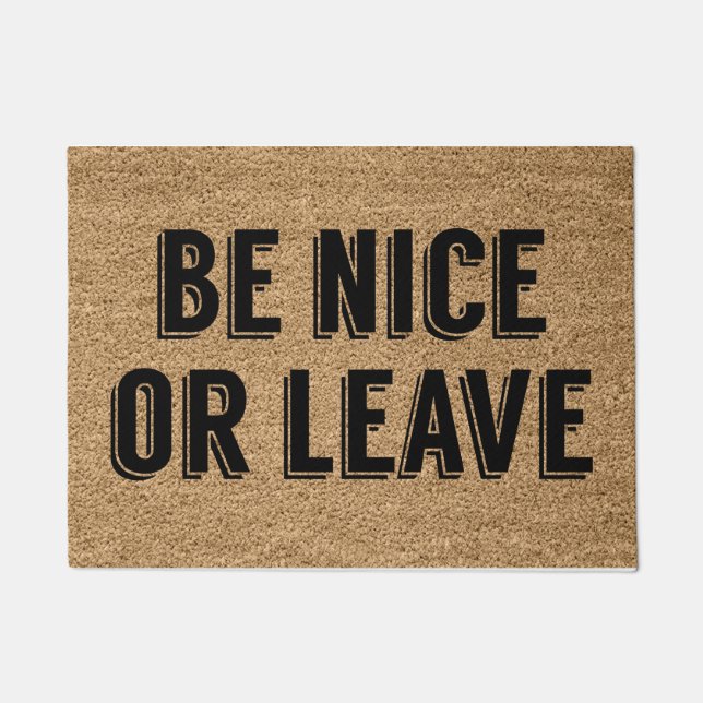 Be Nice Or Leave  Doormat (Front)
