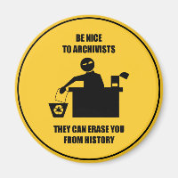 Be Nice to Archivists