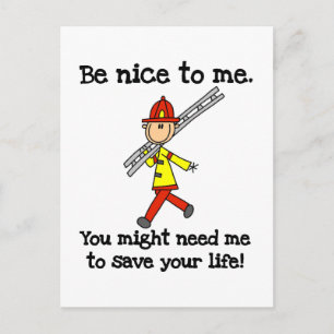 Be Nice to Firefighters Postcard