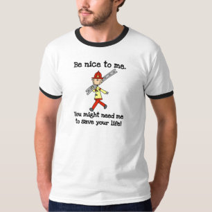 Be Nice to Firefighters Tshirts and Gifts