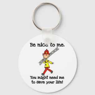 Be Nice to Firefighters Tshirts and Gifts Key Ring