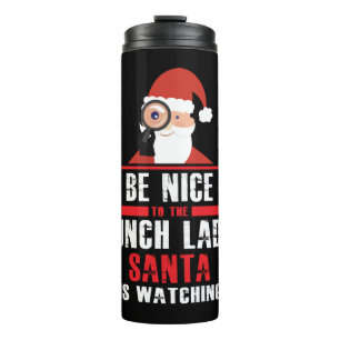 Be Nice To Lunch Lady Christmas Women Dinner Gift Thermal Tumbler