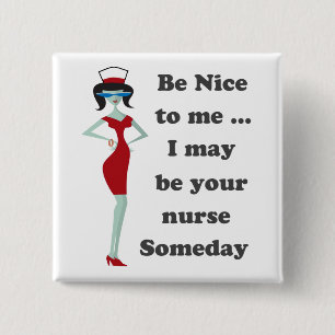 Be nice to me 15 cm square badge
