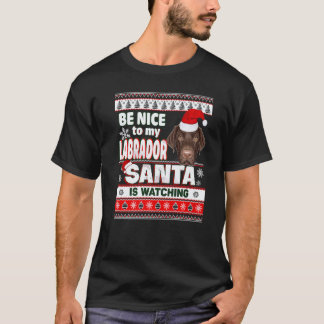 Be Nice To Me I Know Santa Labrador Retriever Dog T-Shirt