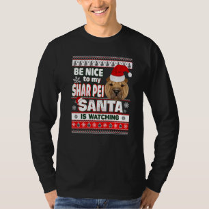 Be Nice To Me I Know Santa Shar Pei Dog Christmas  T-Shirt