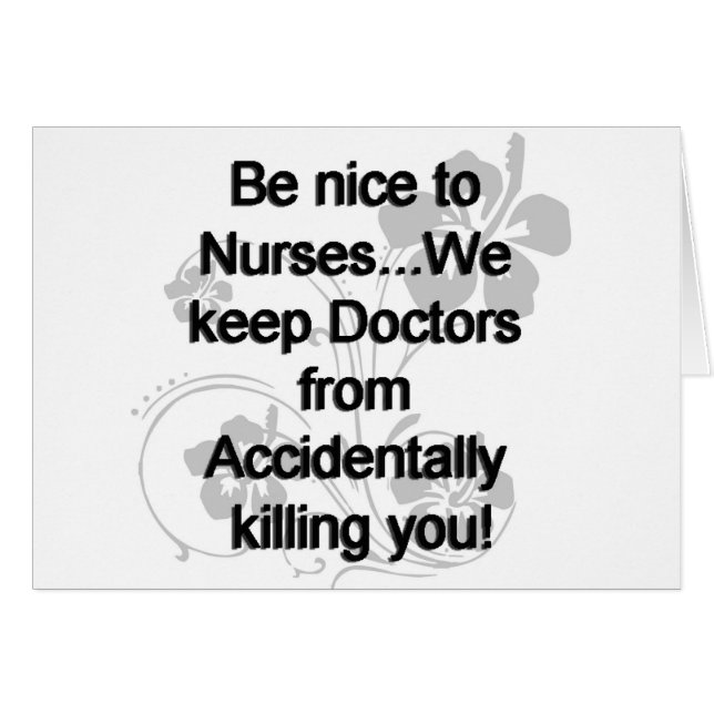 BE NICE TO NURSES (Front Horizontal)