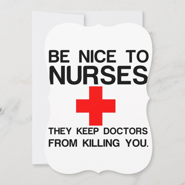 BE NICE TO NURSES (Front)