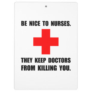 Be Nice To Nurses Clipboard