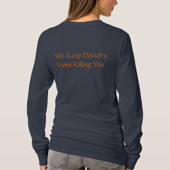 Be Nice To Nurses T-Shirt (Back)